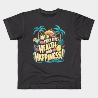 Fruit: With every bite, health and happiness! Kids T-Shirt